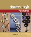 Elements of Style: Knit + Crochet Jewelry with Wire, Fiber, Felt + Beads