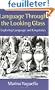 Language Through the Looking Glass: Exploring Language and Linguistics