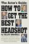The Actors Guide: How to Get the Best Headshot
