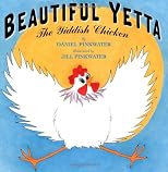Beautiful Yetta: The Yiddish Chicken
