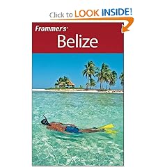 Frommer's Belize (Frommer's Complete)