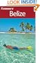 Frommer's Belize (Frommer's Complete Guides)