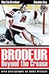 Brodeur: Beyond the Crease