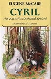 Cyril: The Quest of an Orphaned Squirrel (Lucky Tree Books)