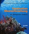 Faszination Meeresforschung. Ein �kologisches Lesebuch