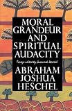 Moral Grandeur and Spiritual Audacity: Essays Image of Moral Grandeur and Spiritual Audacity: Essays