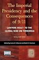 The Imperial Presidency and the Consequences of 9/11 [Two Volumes]: Lawyers React to the Global War on Terrorism