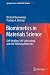 Biomimetics in Materials Science: Self-Healing, Self-Lubricating, and Self-Cleaning Materials (Springer Series in Materials Science)