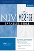 NIV/The Message Parallel Bible (New International Version)