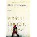 What I Thought I Knew: A Memoir