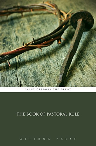 The Book of Pastoral Rule (Illustrated)