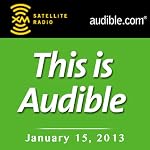 This Is Audible, January 15, 2013 | Kim Alexander