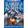 Is America in Bible Prophecy? (Signs of the Times Series)