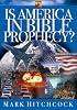 Is America in Bible Prophecy? (Signs of the Times Series)