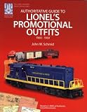 Authoritative Guide to Lionel's Promotional Outfits 1960 - 1969 (Lionel Postwar Encyclopedia Series) (The Lionel Postwar Encyclopedia) (The Lionel Postwar Encyclopedia)