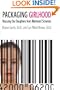 Packaging Girlhood: Rescuing Our Daughters from Marketers' Schemes