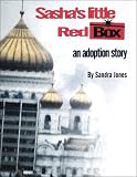 Sasha's Little Red Box: An Adoption Story