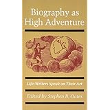 biography as high adventure life writers speak on their art probability and statistics