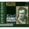 Karl Schmitt-Walter-Gro�e S�nger der Vergangenheit
