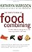 The Complete Book of Food Combining: A New, Easy-to-use Guide to the Most Successful Diet Ever