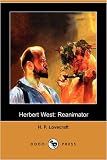 Herbert West: Reanimator and Other Stories