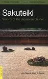 Sakuteiki: Visions of the Japanese Garden (Tuttle Classics)