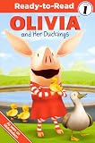 Olivia and Her Ducklings (Ready-to-Read Level 1)