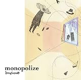 monopolize