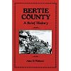 Bertie County: A Brief History