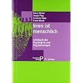 Irren ist menschlich: Lehrbuch der Psychiatrie und Psychotherapie