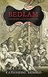 Bedlam: London and...