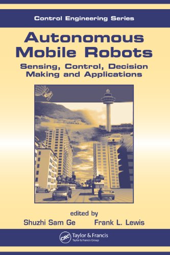 Autonomous Mobile Robots: Sensing, Control, Decision Making and Applications (Automation and Control Engineering)