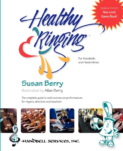 Healthy Ringing: For handbells and handchimes