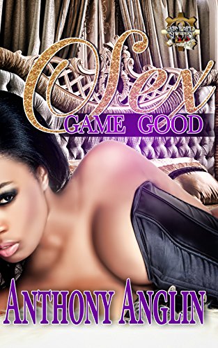 Sex Game Good (Seax Game Good Book 1)