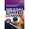 How to Run a Limited Company: A Practical Guide to the Procedures to Follow and Records to Keep