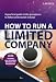 How to Run a Limited Company: A Practical Guide to the Procedures to Follow and Records to Keep