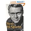 Steve McQueen: The Life and Legend of a Hollywood Icon