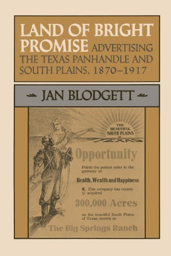 Land of Bright Promise: Advertising the Texas Panhandle and South Plains, 1870-1917 (M. K. Brown Range Life)