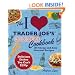 I Love Trader Joe's College Cookbook: 150 Cheap and Easy Gourmet Recipes