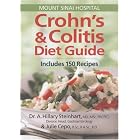 Crohn's and Colitis Diet Guide: Includes 150 Recipes by A. Hillary Steinhart and Julie Cepo