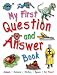 My
First
Question
and
Answer
Book