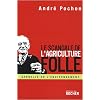 Le Scandale de l'agriculture folle : Reconstruire la politique agricole europ�enne