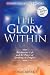 Books : The Glory Within: The Interior Life and the Power of Speaking in Tongues