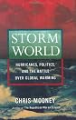 Storm World: Hurricanes, Politics, and the Battle Over Global Warming