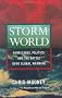 Storm World: Hurricanes, Politics, and the Battle Over Global Warming