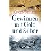 Gewinnen mit Gold und Silber