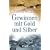 Gewinnen mit Gold und Silber