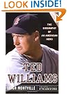 Ted Williams: The Biography of an American Hero