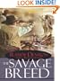 The Savage Breed