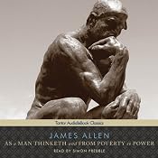As a Man Thinketh and From Poverty to Power | [James Allen]
